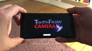 Tooth Fairy CAMERA on Sony Xperia XZ