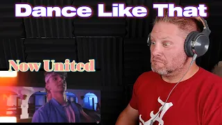 Now United - Dance Like That (Official Love, Love, Love Music Video) REACTION