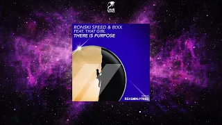 Ronski Speed & BiXX Feat. That Girl - There Is Purpose (Extended Mix) [REASON II RISE MUSIC]