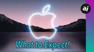 What To Expect at Apple's Sept 14 Event! iPhone 13, Apple Watch Series 7, & More?!