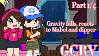 Gravity falls reacts to Mabel and dipper GCRV (Part 1/4)