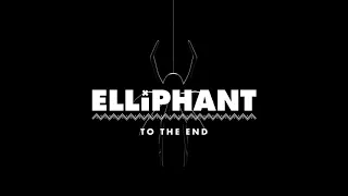 Elliphant - To The End [from Spider-Man: Into the Spider-Verse]