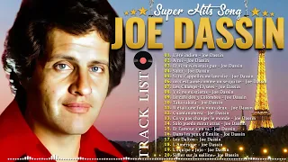 Joe Dassin Album Complet 2023 - The Best Of Joe Dassin 🏆 Joe Dassin Ses Plus Belles Chansons