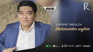 Xurshid Rasulov - Shohimardon soylari (Official music)