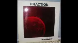 Fraction (USA) - Sancdivided `Taken From Moon Blood One of the Worlds Rarest Records` $1800