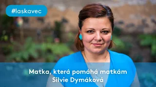 Pomáhá samoživitelkám 💙 Silvie Dymáková #laskavec 2020