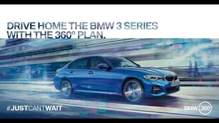 The all-new BMW 3 Series | BMW 360 Plan | #JUSTCANTWAIT
