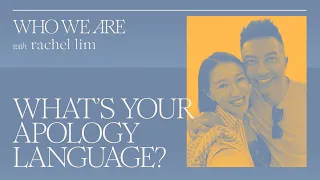 What's Your Apology Language? | Who We Are EP5