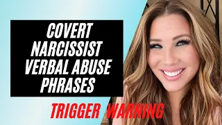 Covert Narcissist Abuse Phrases Examples