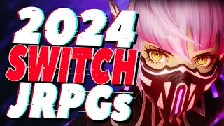 EVERY Upcoming JRPG for Nintendo Switch in 2024!