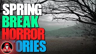 5 TRUE Spring Break Horror Stories - Darkness Prevails