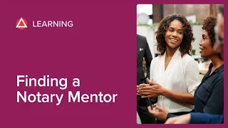 How to Find a Notary Mentor