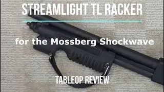 Streamlight TL Racker for Mossberg 590 12 Gauge Shockwave - Tabletop Review - Episode #202105