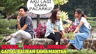 GENGSI BALIKAN SAMA MANTAN PADAHAL JOMBLO WKWKWK EPIC