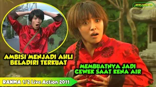 SAAT DISIRAM AIR MALAH JADI CEWEK  || Alur Cerita Film RANMA 1/2 Live Action