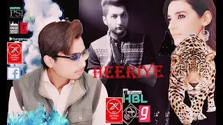 HeeriYe song Bilal saeed & Daniyal Yousaf Awan Dk &Sadia khan