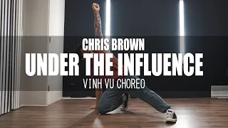 UNDER THE INFLUENCE - Chris Brown || Vinh Vu Choreography