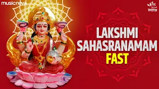 Lakshmi Sahasranamam Fast लक्ष्मी सहस्रनाम फ़ास्ट | Bhakti Song | Laxmi Sahasranamam Full with Lyrics