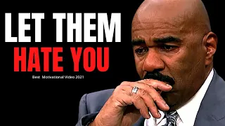 LET THEM HATE YOU (Steve Harvey, Jim Rohn, Les Brown, TD Jakes) Powerful Motivational Speech 2021