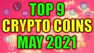 Top 9 Altcoins with MASSIVE POTENTIAL in May! Best Cryptocurrency Projects! Get Rich in Crypto