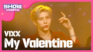 [Show Champion] 빅스 - My Valentine (VIXX - My Valentine) l EP.266