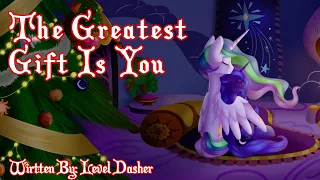 The Greatest Gift Is You [MLP Fanfic Reading] (Slice-Of-Life/CHRISTMAS)