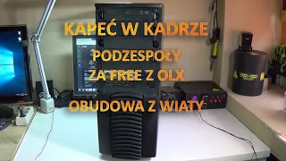 Komputer warsztatowy za free, mój dotychczasowy główny komputer i kapeć w kadrze. Za free z OLX.