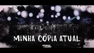 Henrique e Juliano -MINHA COPIA ATUAL - DVD Manifesto Musical