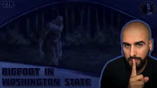 278: Bigfoot In Washington State | The Confessionals