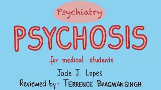 PSYCHIATRY - Psychosis including Schizophrenia (for Medical Students)