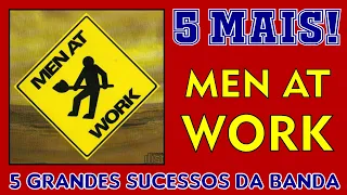 5 Sucessos do "M E N  AT  W O R K" - Anos 80! Com o nome das Músicas!