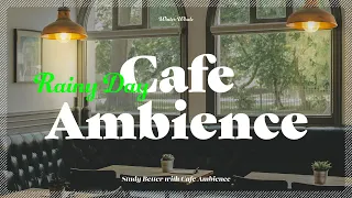 Rainy Day at the Cafe Ambience background Chatter and Piano Music