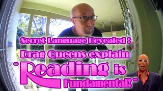 Secret Language Revealed! Drag Queens explain "Reading is Fundamental!"