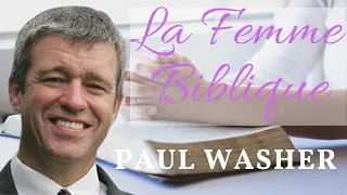 Prédication sur La femme Biblique de Paul Washer