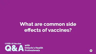 COVID-19 Vaccine Q&A: What are common side effects of vaccines? [Described Video]