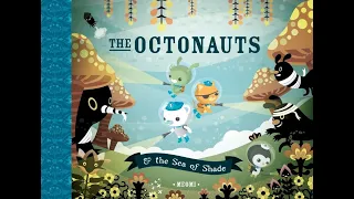 BOOK READ ALOUD: THE OCTONAUTS AND THE SEA OF SHADES (HD QUALITY)