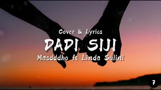 DADI SIJI - Masdddho ft Linda Sulini | (Cover & Lirik Terjemahan)