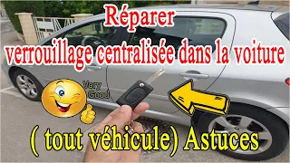 Comment réparer verrouillage centralisée dans la voiture Peugeot 307 ( tout véhicule) Astuces