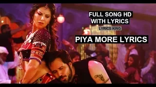 "Piya More" || Full Song With Lyrics || Baadshaho || Emraan Hashmi || Sunny Leone ||
