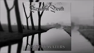 By Still Waters - Beautiful Death [FULL ALBUM]