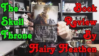 Peter V Brett, The Skull Throne. Book review by Hairy Heathen