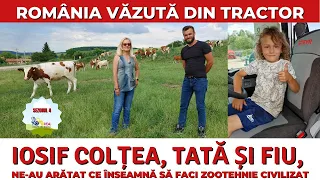 Iosif Colțea, tată și fiu, ne-au arătat ce înseamnă să faci zootehnie civilizat