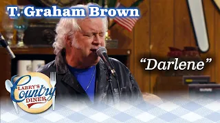 T. GRAHAM BROWN sings DARLENE on LARRY'S COUNTRY DINER!