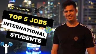 Top 5 jobs for international students in USA