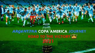 Argentina Copa America Journey 2021 || Road to The Copa America Victory || Highlighted