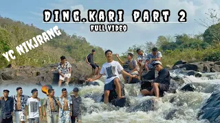 Ding.kari (part 2) Full video// YC Nikjrang (Group) Music prod. DJ Sharon..