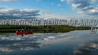 Beyond the Height-of-Land E.9 - WALLEYE EVERY CAST & Rapids  | 25 Days in the Northern Manitoba Wild