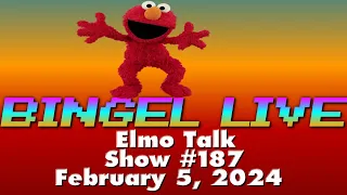 Bingel Live: Elmo Talk (Show #187)