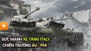 SỨC MẠNH XE TĂNG ITALY | STRENGTH OF ITALY TANK