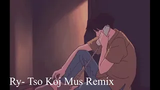 Ry - Tso Koj Mus (EDM edition) FBI X KUB